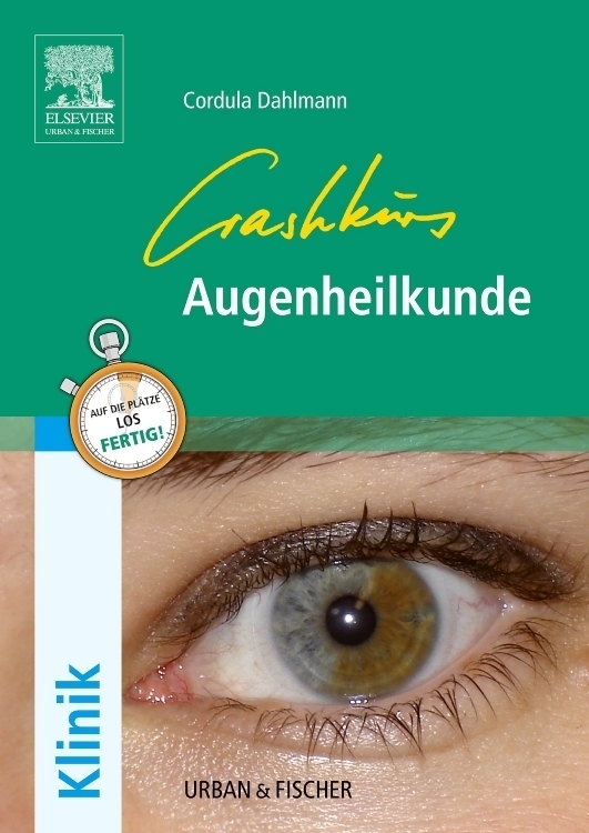 Cover: 9783437314414 | Crashkurs Augenheilkunde | Cordula Dahlmann | Taschenbuch | XII | 2009