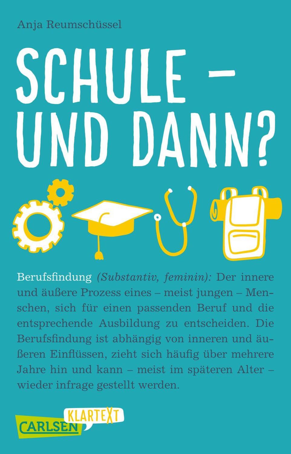 Cover: 9783551319760 | Carlsen Klartext: Schule und dann? Berufsfindung | Anja Reumschüssel