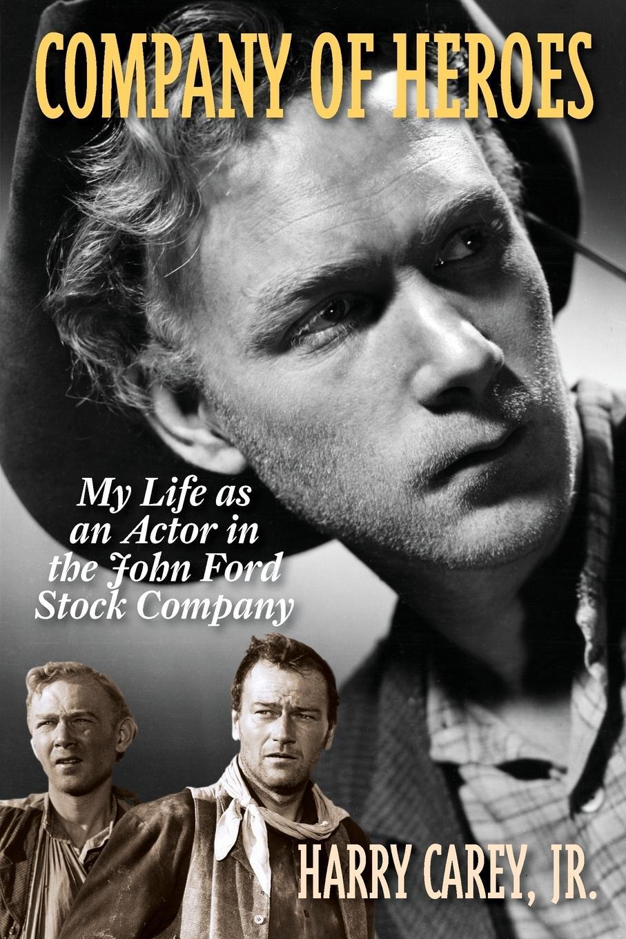 Cover: 9781589799103 | Company of Heroes | My Life as an Actor in the John Ford Stock Company