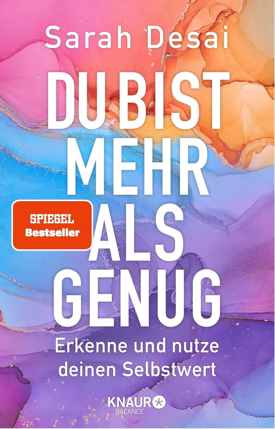 Cover: 9783426676172 | Du bist mehr als genug | Erkenne und nutze deinen Selbstwert | Desai