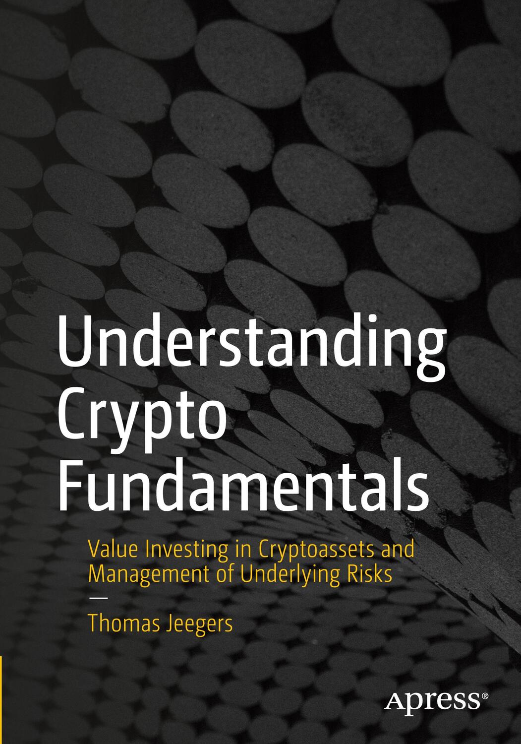 Cover: 9781484293089 | Understanding Crypto Fundamentals | Thomas Jeegers | Taschenbuch