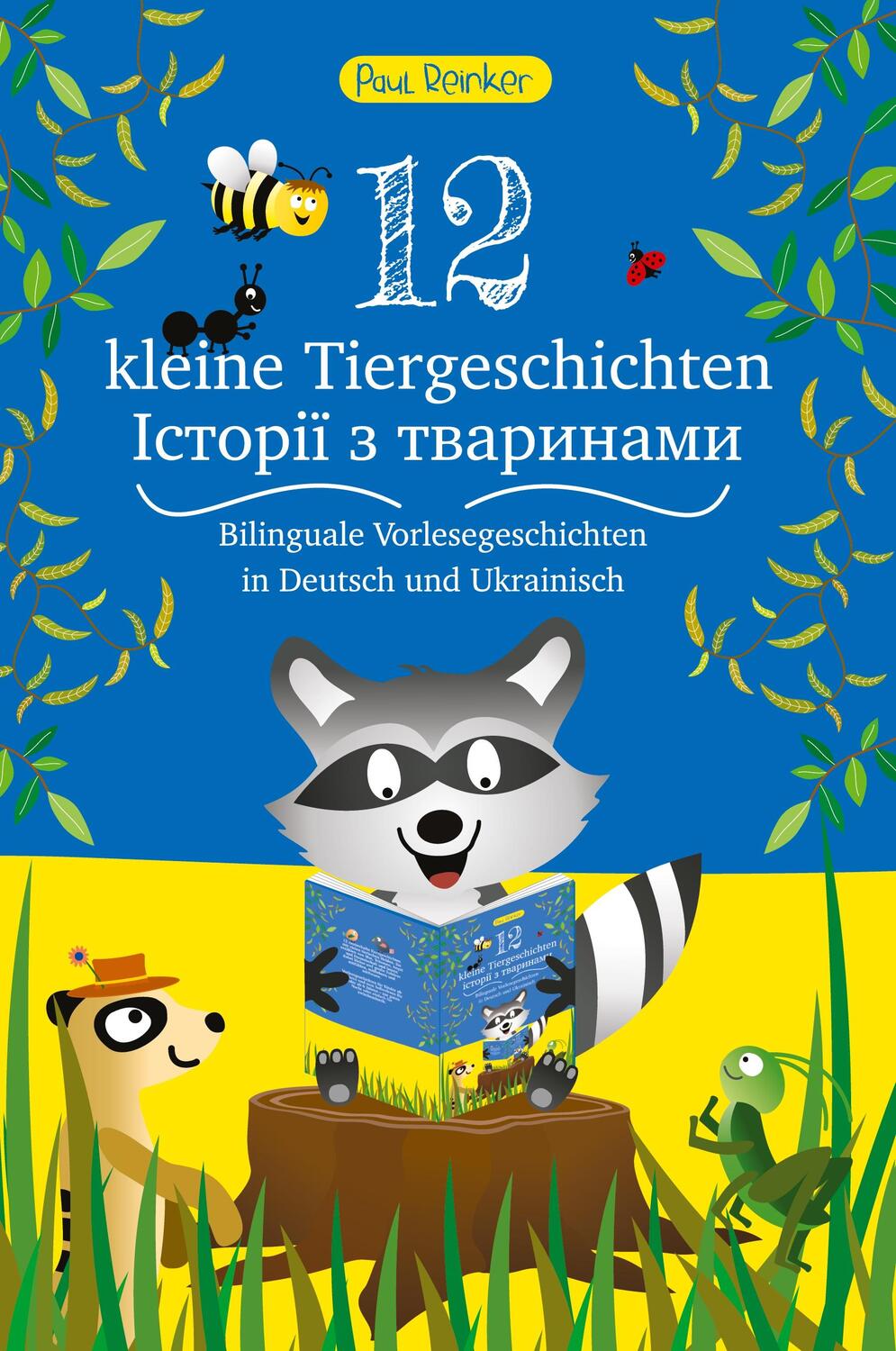 Cover: 9783347742291 | 12 kleine Tiergeschichten (Zweisprachig) | Paul Reinker | Buch | 2022