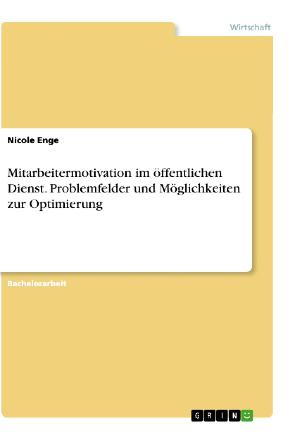 Cover: 9783668547032 | Mitarbeitermotivation im öffentlichen Dienst. Problemfelder und...