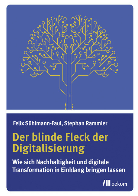 Cover: 9783962380885 | Der blinde Fleck der Digitalisierung | Felix Sühlmann-Faul (u. a.)