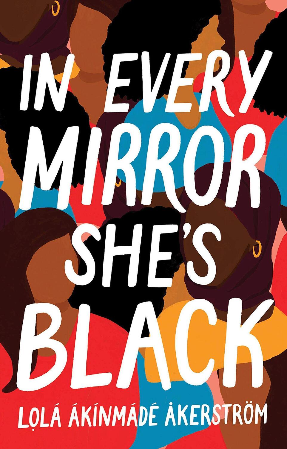 Cover: 9781801108607 | In Every Mirror She's Black | Lola Akinmade Akerstrom | Taschenbuch