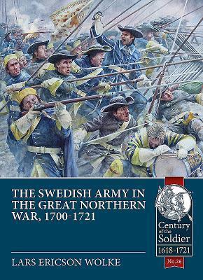 Cover: 9781912390182 | The Swedish Army of the Great Northern War, 1700-1721 | Wolke | Buch