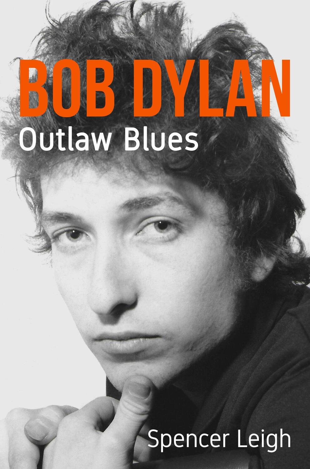 Cover: 9780857162052 | Bob Dylan | Outlaw Blues | Spencer Leigh | Taschenbuch | Englisch