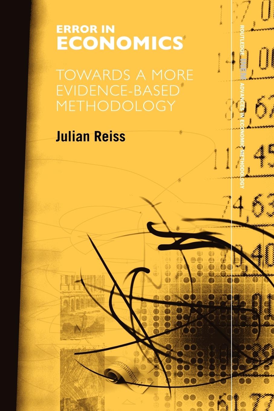 Cover: 9780415579728 | Error in Economics | Towards a More Evidence-Based Methodology | Reiss