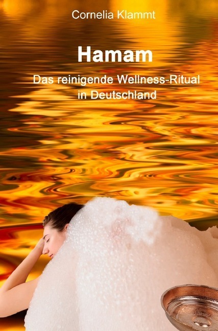 Cover: 9783750285729 | Hamam | Das reinigende Wellness-Ritual in Deutschland | Klammt | Buch