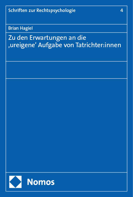 Cover: 9783756013395 | Zu den Erwartungen an die 'ureigene' Aufgabe von Tatrichter:innen