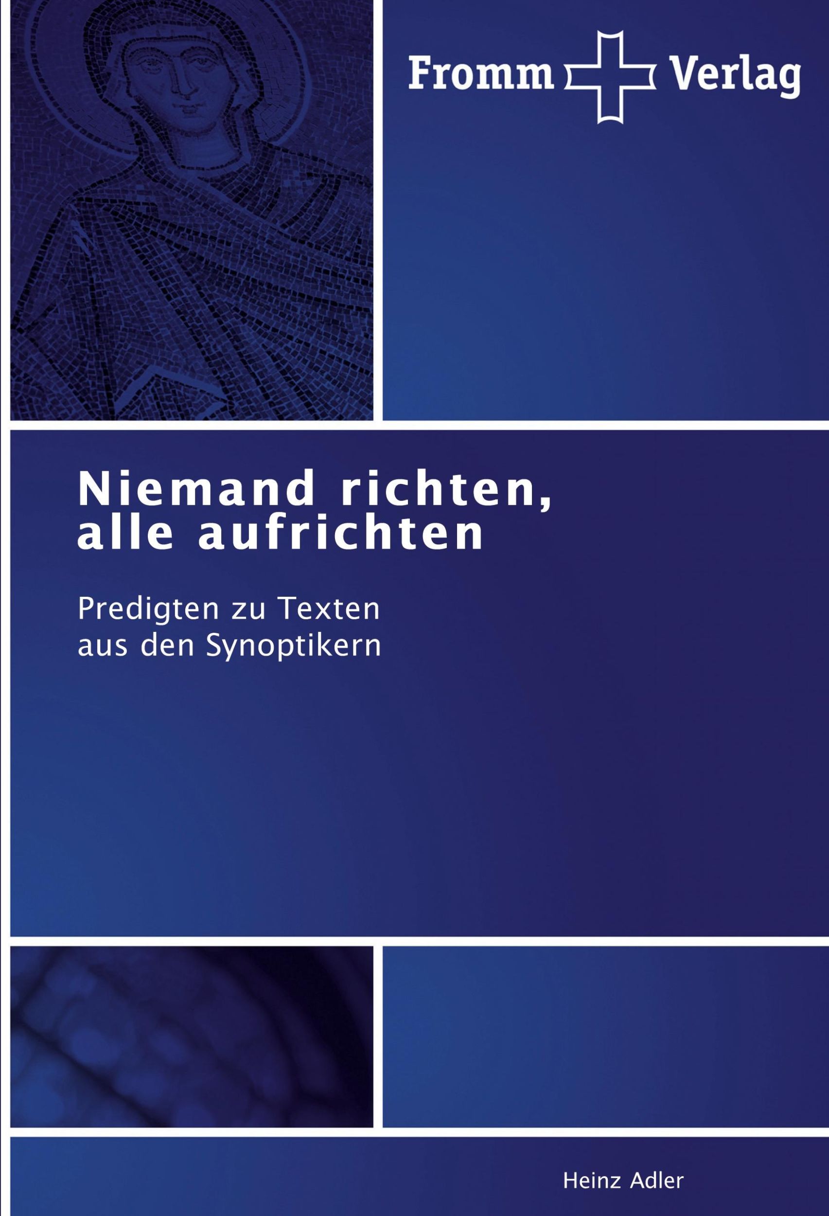 Cover: 9783841605634 | Niemand richten, alle aufrichten | Heinz Adler | Taschenbuch | 60 S.