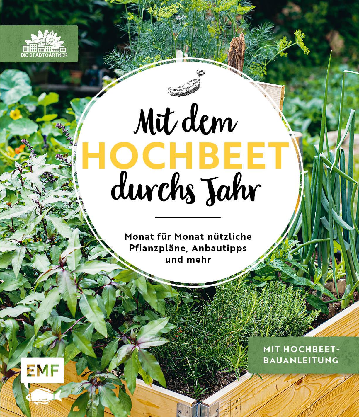 Cover: 9783960937142 | Mit dem Hochbeet durchs Jahr | Die Stadtgärtner | Buch | 128 S. | 2020