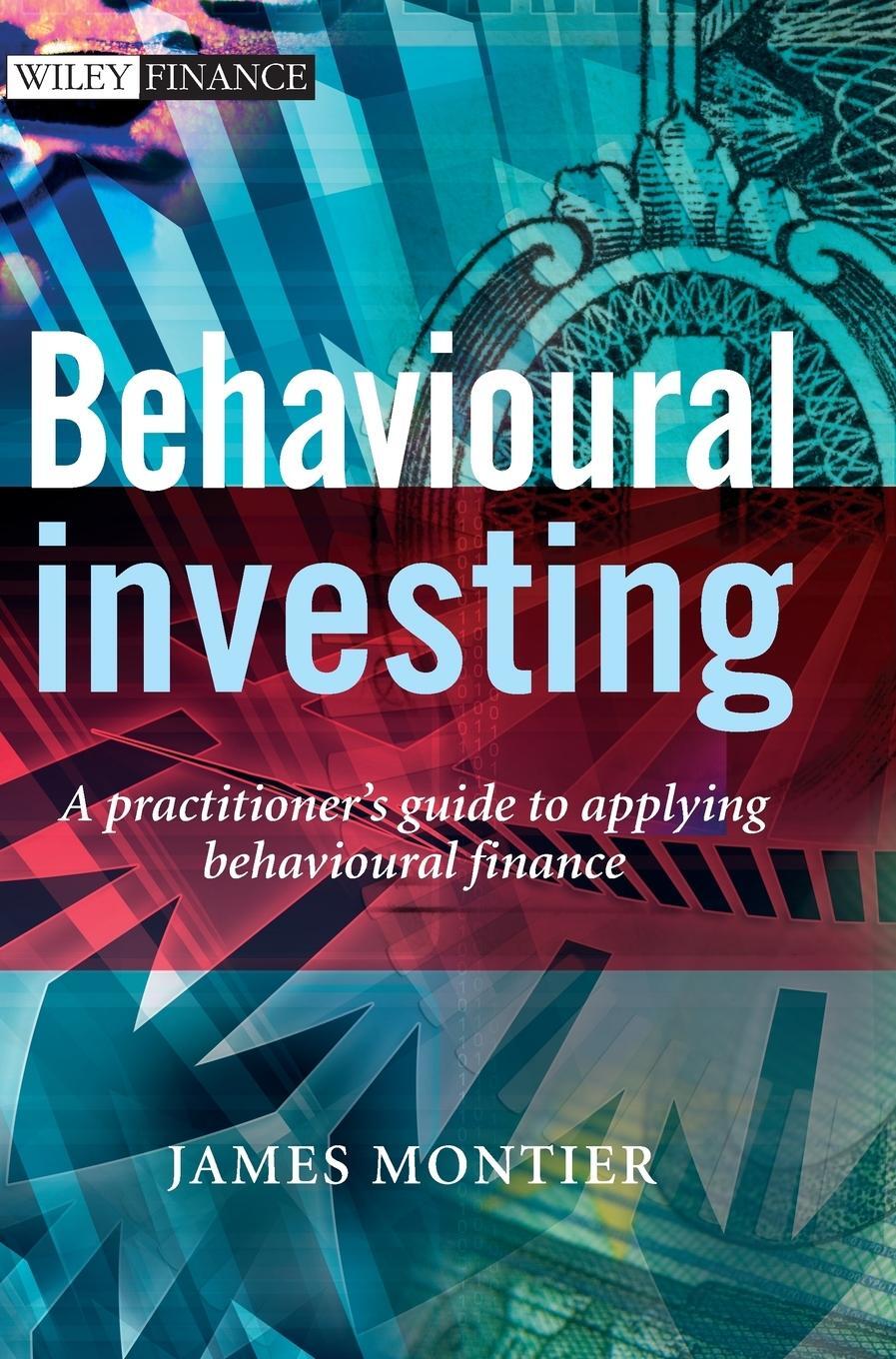 Cover: 9780470516706 | Behavioural Investing | James Montier | Buch | XXII | Englisch | 2007