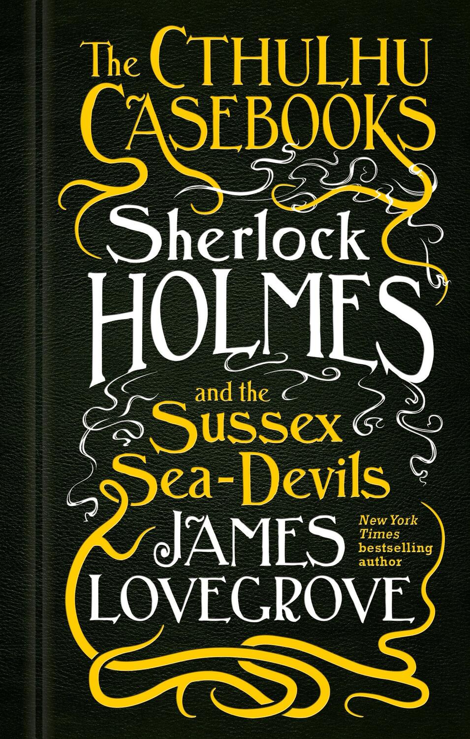 Cover: 9781785652936 | The Cthulhu Casebooks - Sherlock Holmes and the Sussex Sea-Devils