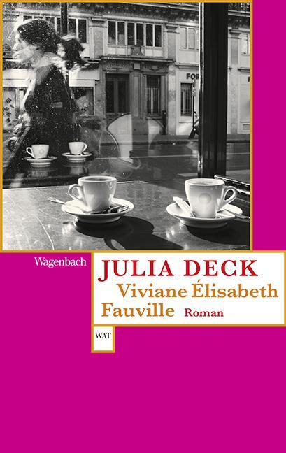 Cover: 9783803127532 | Viviane Èlisabeth Fauville | Julia Deck | Taschenbuch | 144 S. | 2016