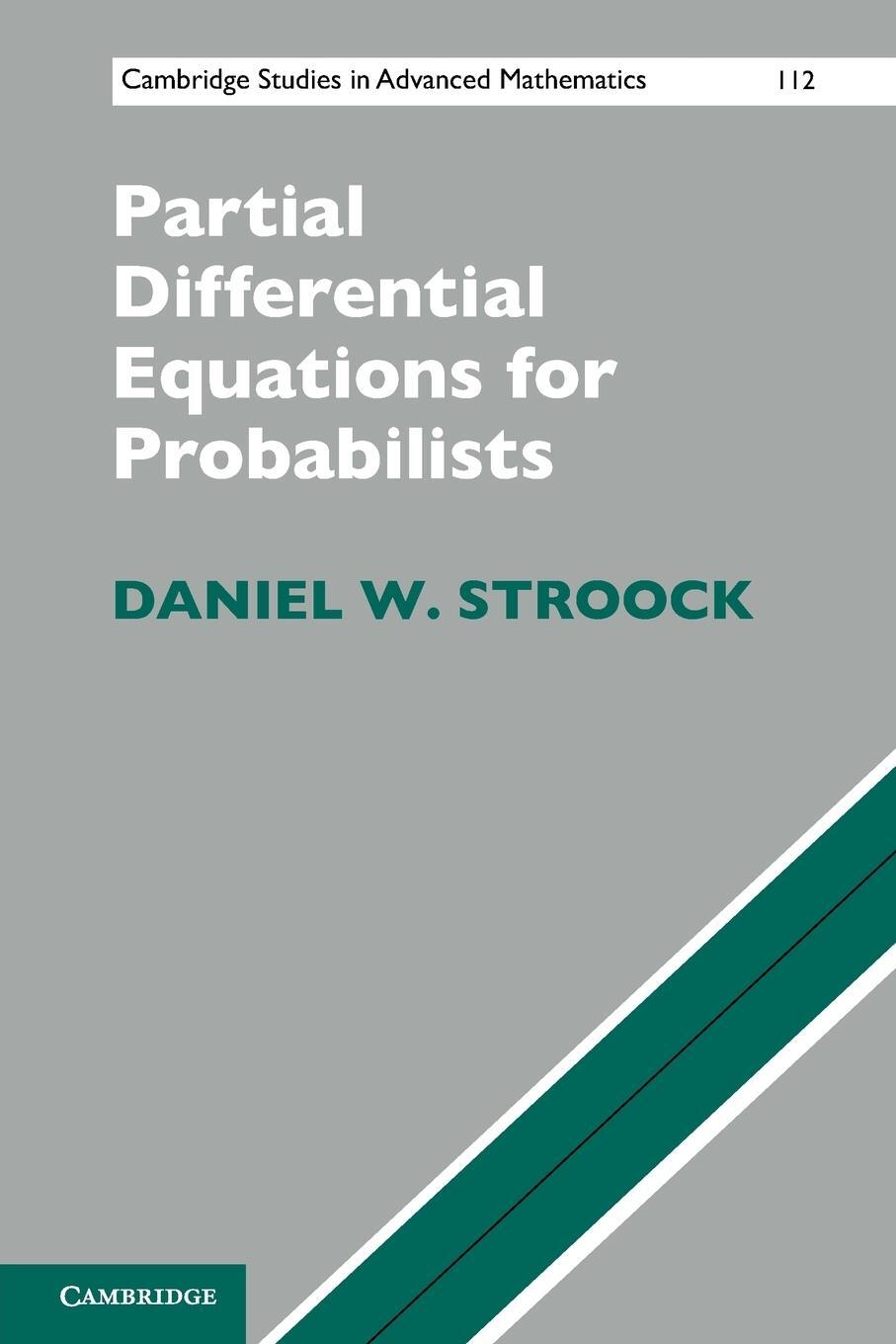 Cover: 9781107400528 | Partial Differential Equations for Probabilists | Daniel W. Stroock