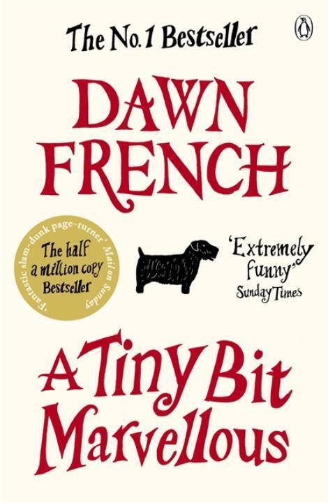 Cover: 9780141046341 | A Tiny Bit Marvellous | Dawn French | Taschenbuch | Englisch | 2011
