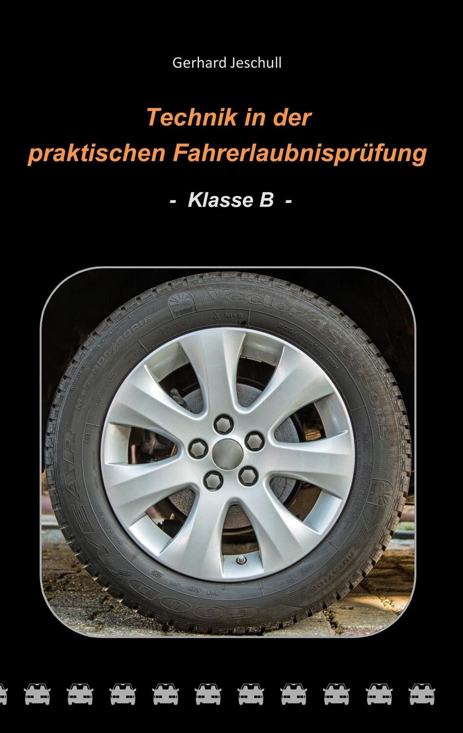 Cover: 9783746078199 | Technik in der praktischen Fahrerlaubnisprüfung - Klasse B | Jeschull