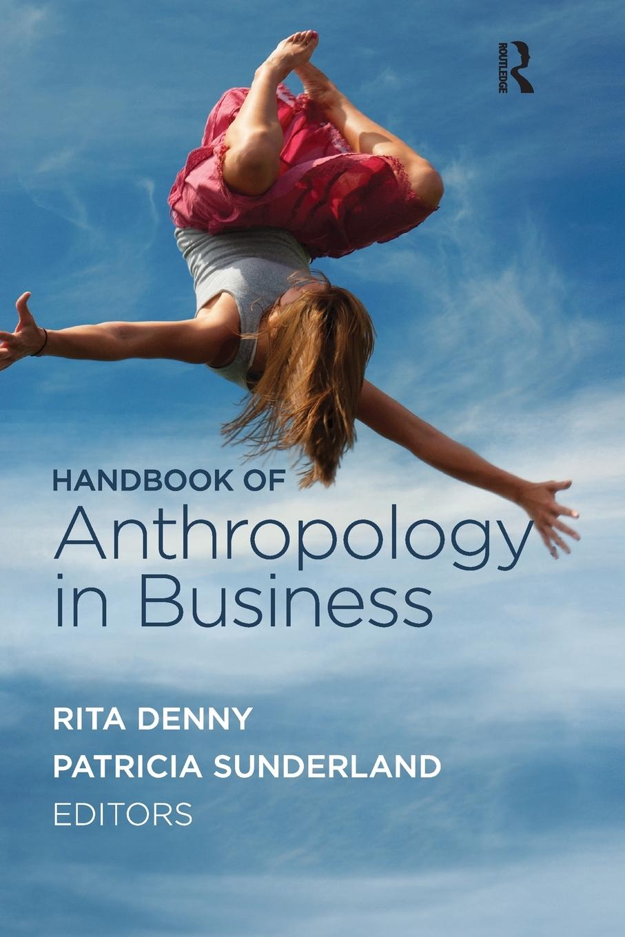 Cover: 9781611321722 | Handbook of Anthropology in Business | Rita M Denny (u. a.) | Buch