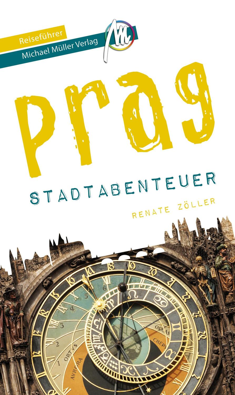 Cover: 9783956548277 | Prag - Stadtabenteuer Reiseführer Michael Müller Verlag | Zöller