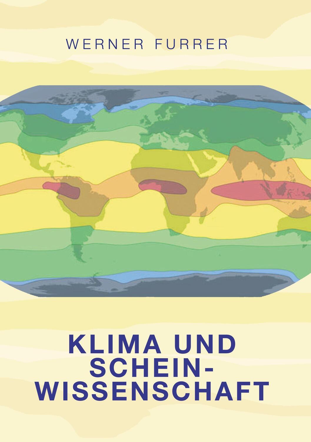 Cover: 9783756849512 | Klima und Scheinwissenschaft | Werner Furrer | Taschenbuch | Paperback