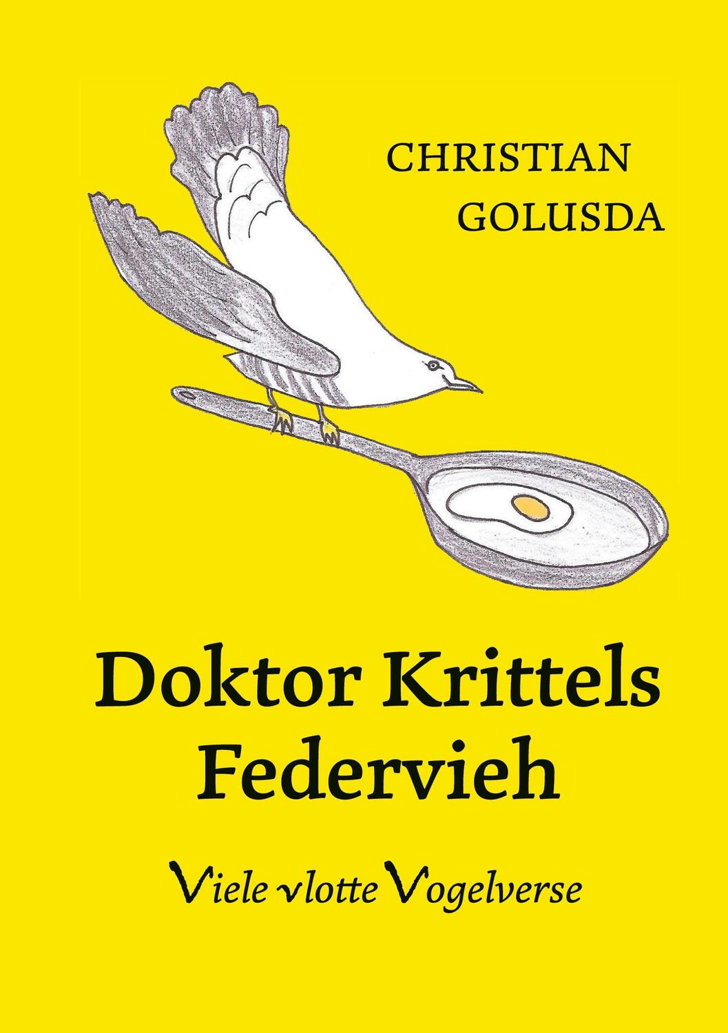 Cover: 9783756823758 | Doktor Krittels Federvieh | Christian Golusda | Buch | 64 S. | Deutsch