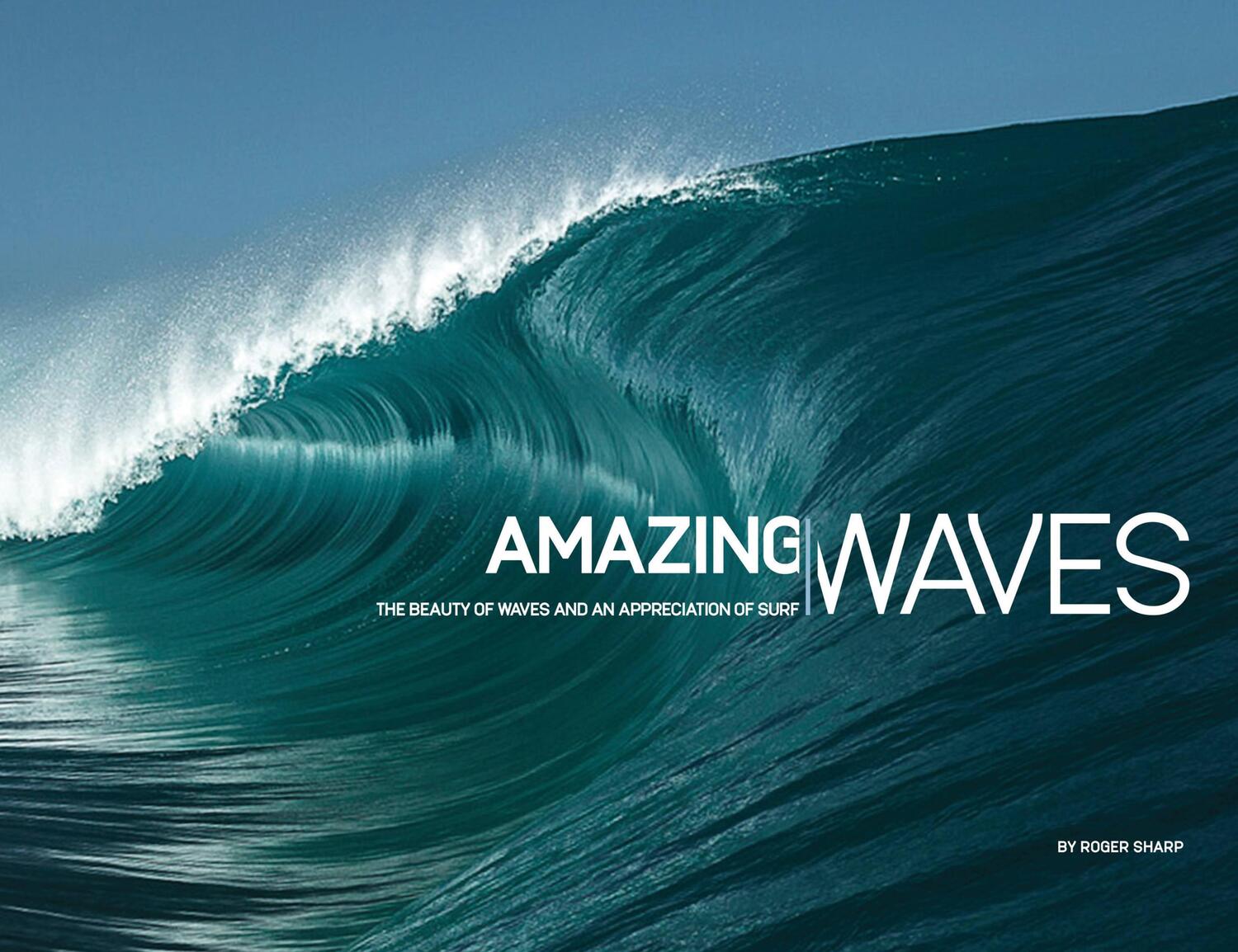 Cover: 9780993038310 | Amazing Waves | The Beauty and Appreciation of Surf | Roger Sharp