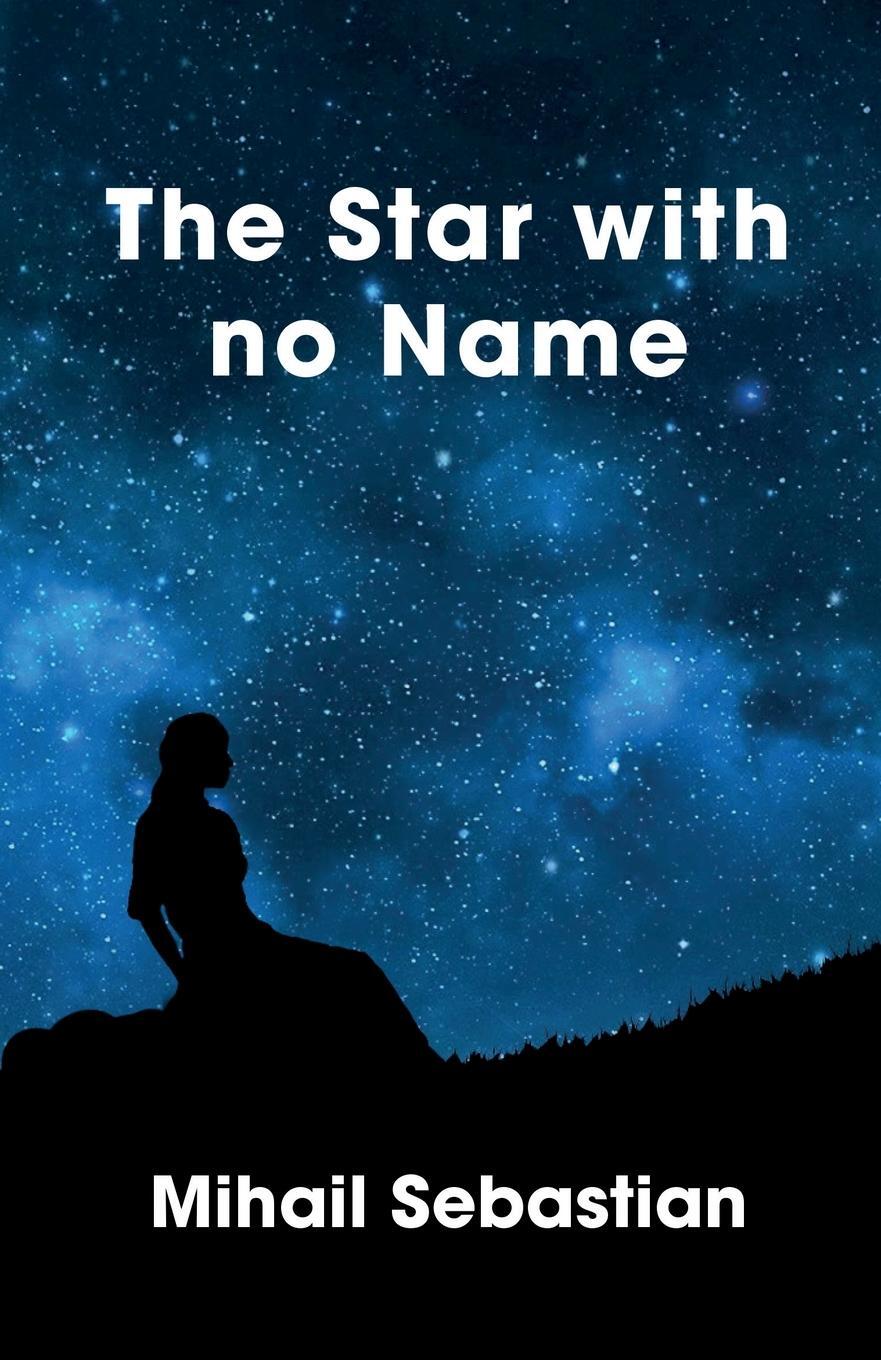 Cover: 9781912430512 | The Star with no Name | Mihail Sebastian | Taschenbuch | Paperback