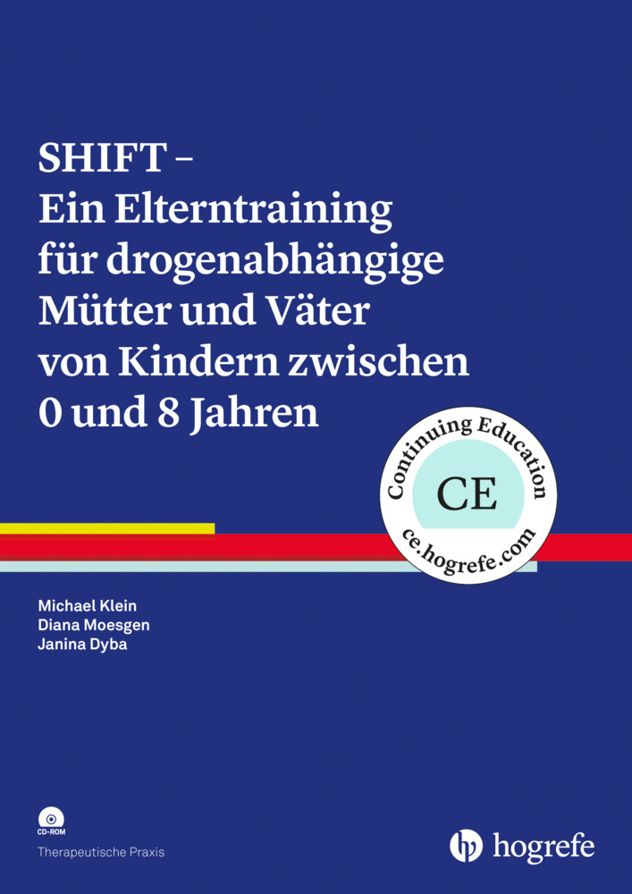 Cover: 9783801729646 | SHIFT - Ein Elterntraining für drogenabhängige Mütter und Väter von...