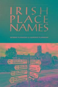 Cover: 9780717133963 | Irish Place Names | Deirdre Flanagan (u. a.) | Taschenbuch | Englisch