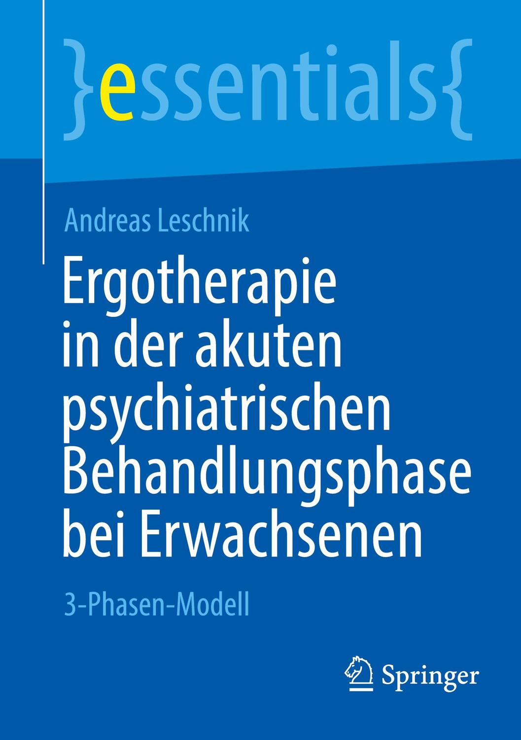 Cover: 9783658408930 | Ergotherapie in der akuten psychiatrischen Behandlungsphase bei...