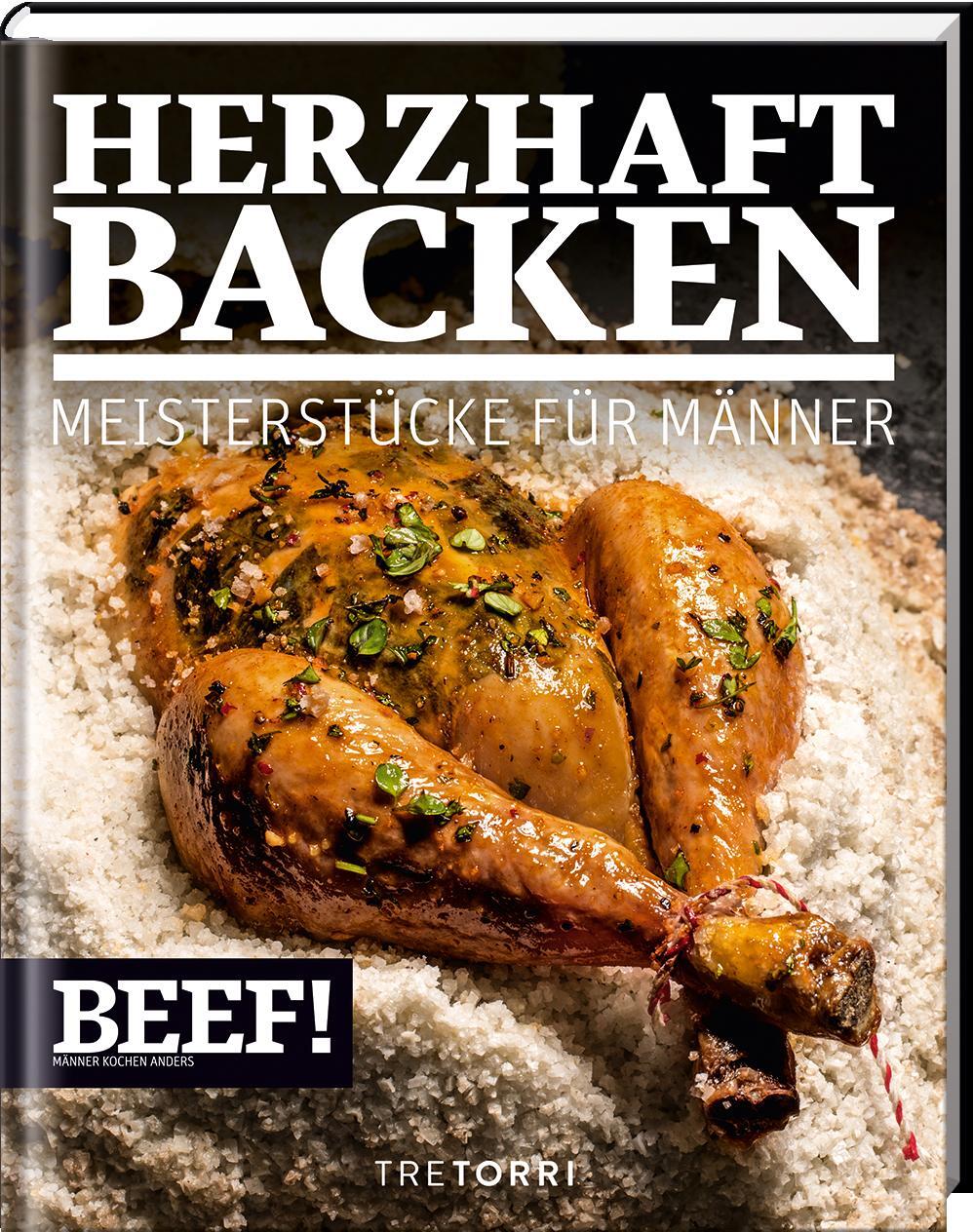 Cover: 9783960330110 | BEEF! HERZHAFT BACKEN | Meisterstücke für Männer | Ralf Frenzel | Buch