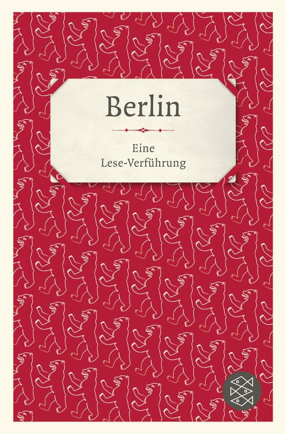 Cover: 9783596650026 | Berlin | Eine Lese-Verführung | Taschenbuch | 288 S. | Deutsch | 2009
