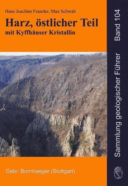 Cover: 9783443150907 | Harz, östlicher Teil mit Kyffhäuser Kristallin | Franzke (u. a.)