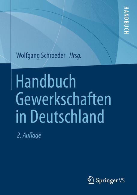 Cover: 9783531194950 | Handbuch Gewerkschaften in Deutschland | Wolfgang Schroeder | Buch