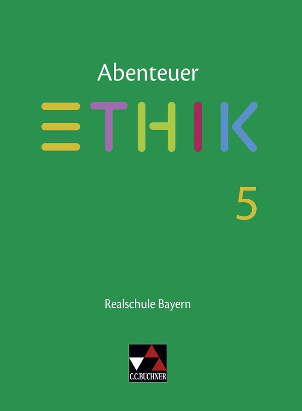 Cover: 9783661200651 | Abenteuer Ethik 5 Lehrbuch Realschule Bayern | Johannes Hönig (u. a.)