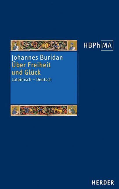 Cover: 9783451380976 | Über Freiheit und Glück | Johannes Buridan | Buch | Deutsch | 2020