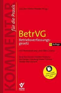 Cover: 9783766373892 | BetrVG Betriebsverfassungsgesetz | Wolfgang Däubler (u. a.) | Buch