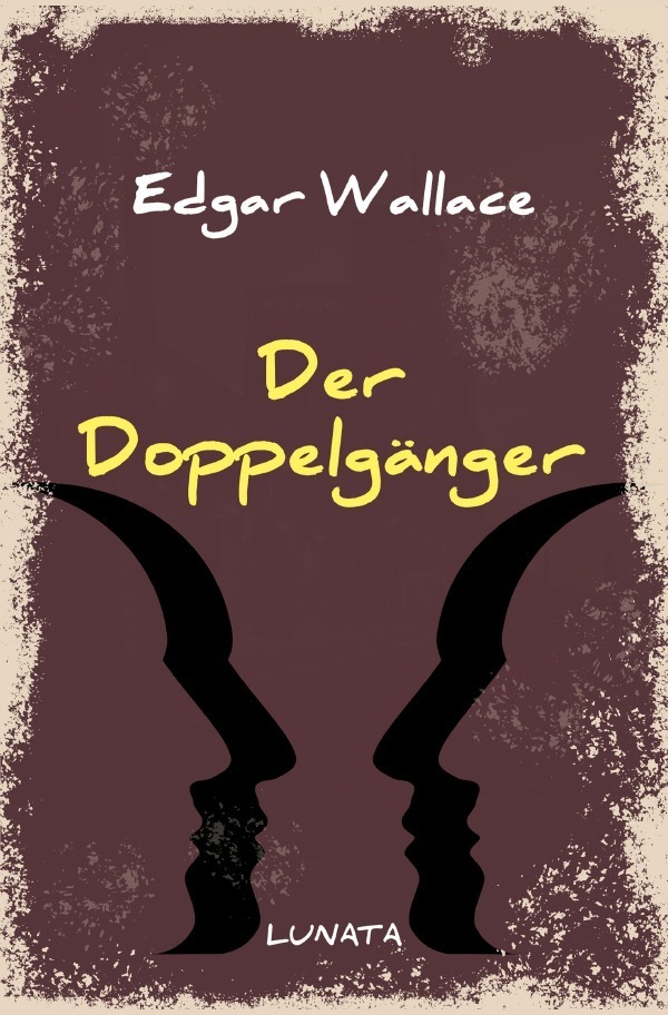 Cover: 9783752946680 | Der Doppelgänger | Kriminalroman | Edgar Wallace | Taschenbuch
