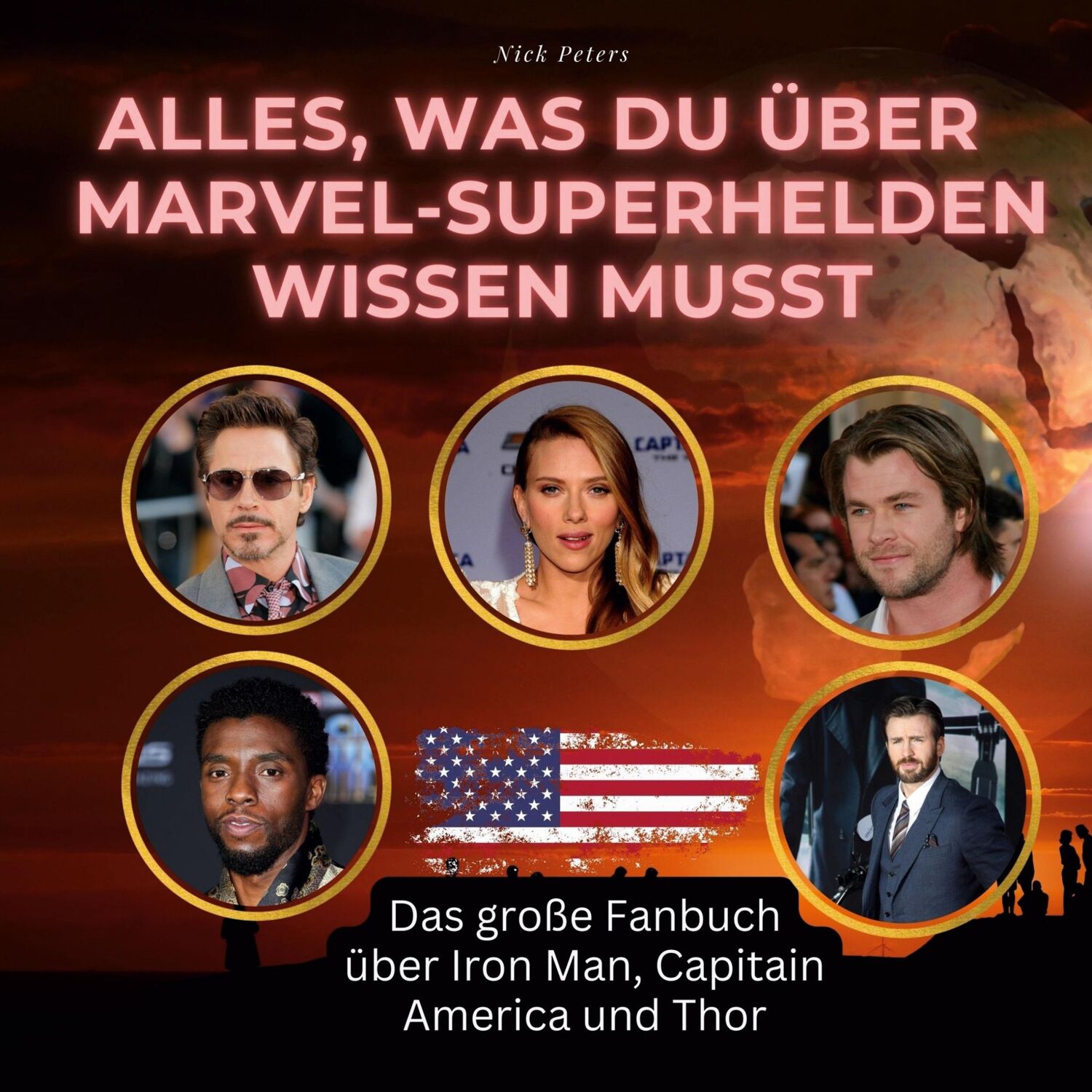 Cover: 9783750561755 | Alles, was du über Marvel-Superhelden wissen musst | Nick Peters