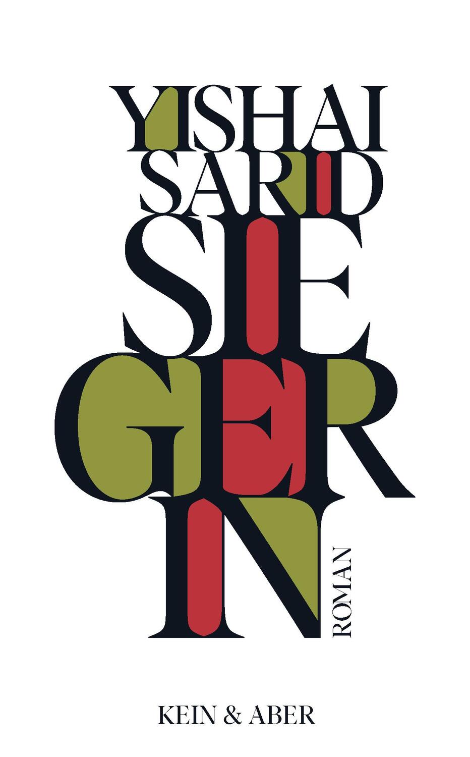 Cover: 9783036958408 | Siegerin | Yishai Sarid | Buch | 252 S. | Deutsch | 2021 | Kein &amp; Aber