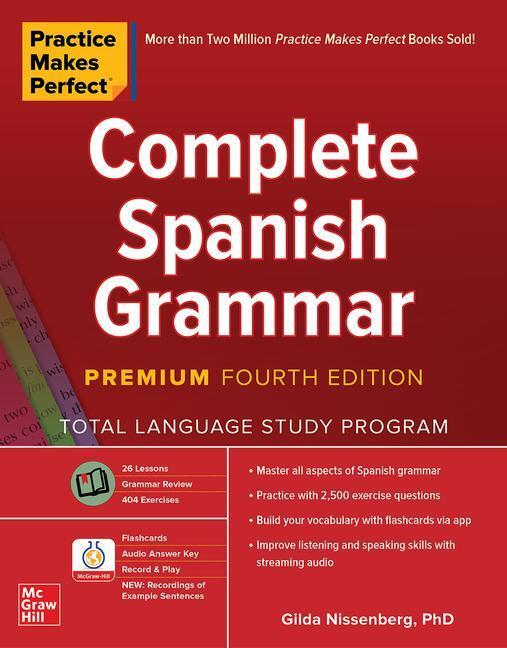 Cover: 9781260463156 | Practice Makes Perfect: Complete Spanish Grammar, Premium | Nissenberg