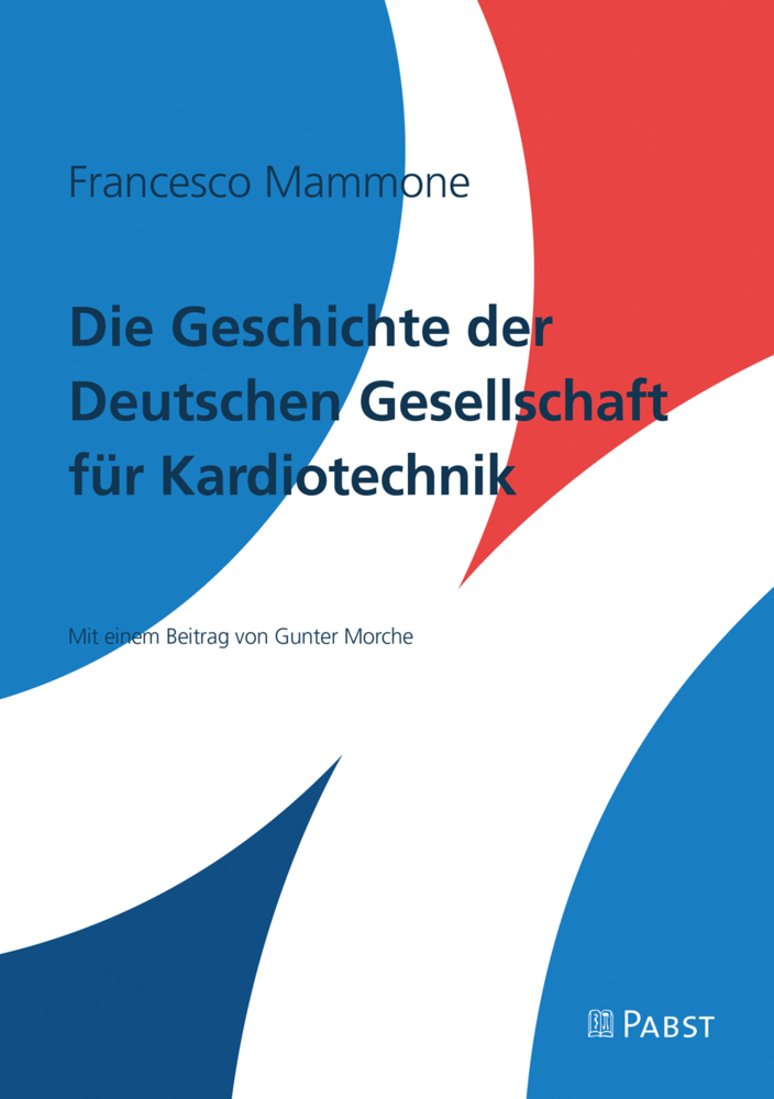 Cover: 9783958537316 | Die Geschichte der deutschen Gesellschaft für Kardiotechnik | Mammone