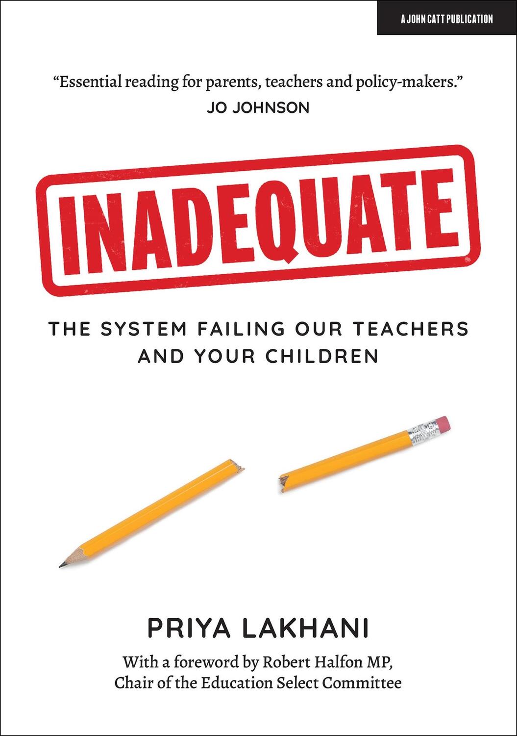 Cover: 9781912906222 | Inadequate | The system failing our teachers and your children | Buch