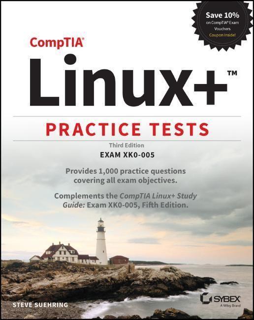 Cover: 9781119879619 | CompTIA Linux+ Practice Tests | Exam XK0-005 | Steve Suehring | Buch