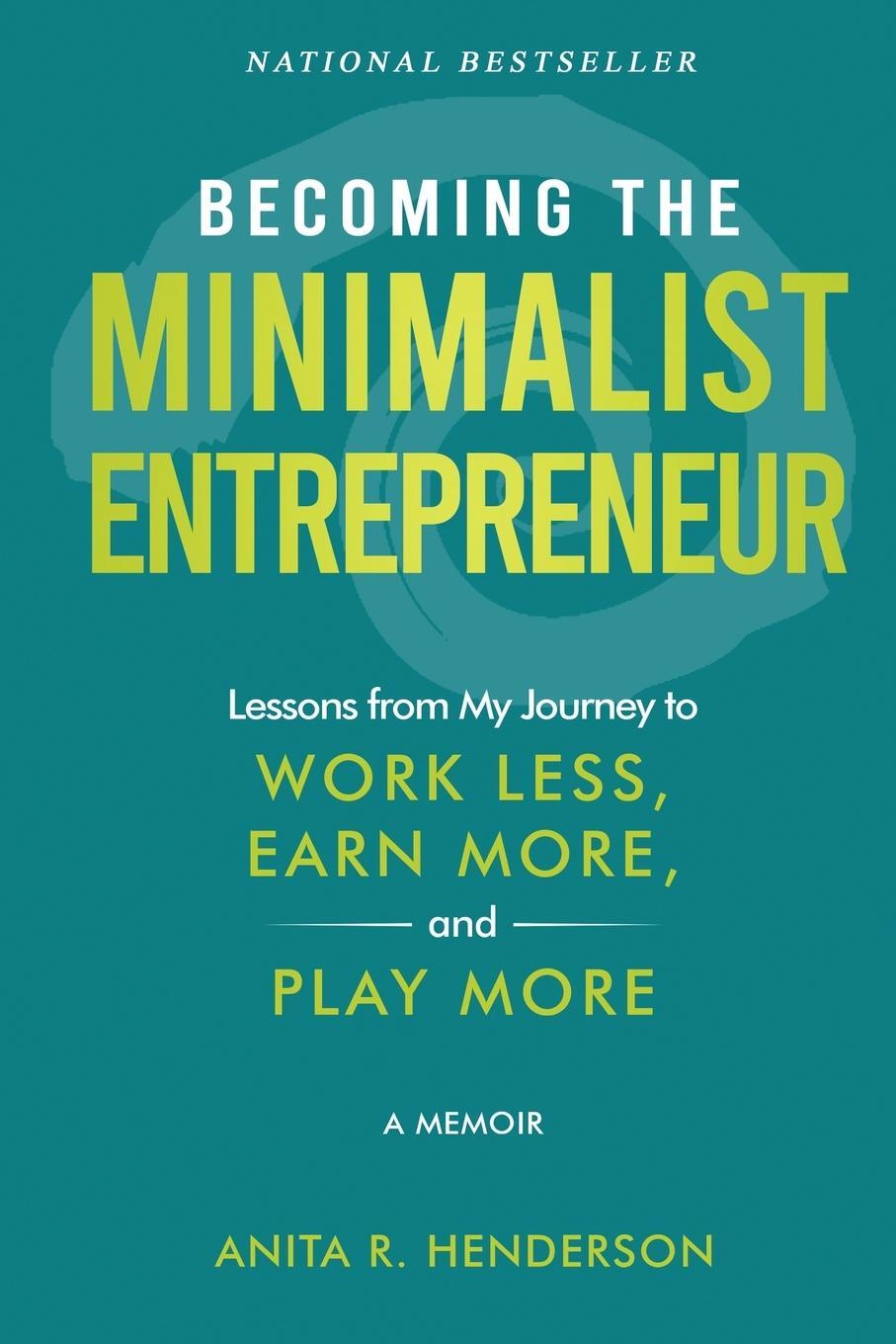Cover: 9781961801202 | Becoming the Minimalist Entrepreneur | Anita R. Henderson | Buch