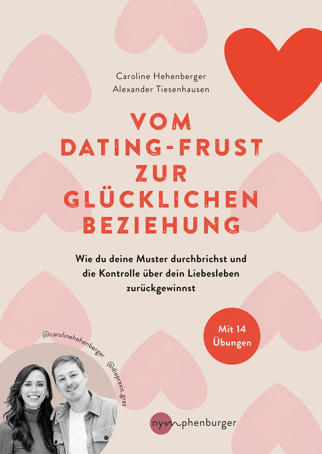 Cover: 9783968600949 | Vom Dating-Frust zur glücklichen Beziehung | Hehenberger (u. a.)