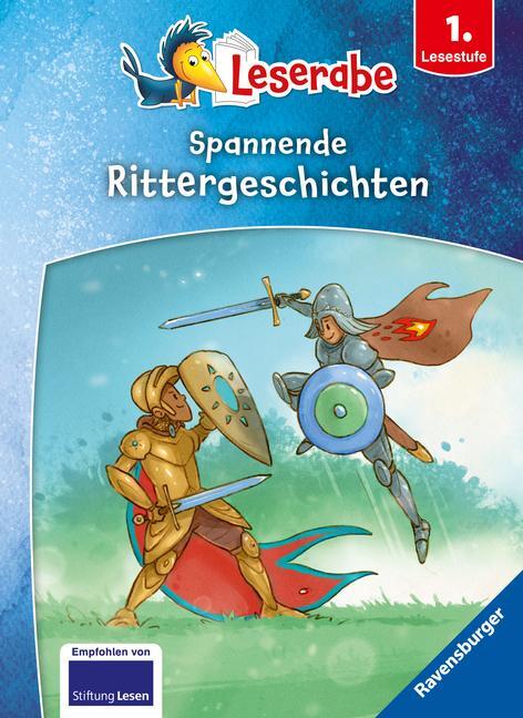 Cover: 9783473462292 | Spannende Rittergeschichten - Leserabe ab 1. Klasse - Erstlesebuch...