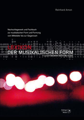 Cover: 9783902667274 | Lexikon der musikalischen Form | Reinhard Amon | Buch | Buch | Deutsch