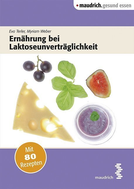 Cover: 9783851759976 | Ernährung bei Laktoseunverträglichkeit | Mit 80 Rezepten | Taschenbuch